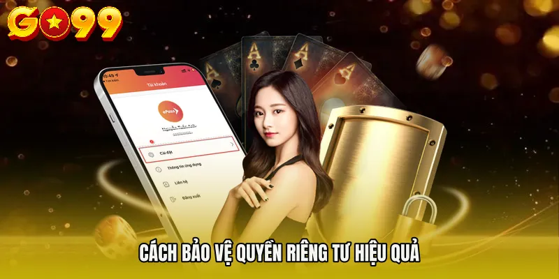 quyền riêng tư 3 Cách bảo vệ quyền riêng tư hiệu quả
